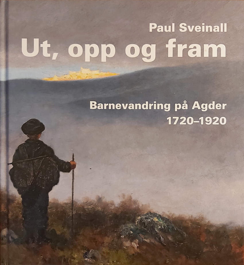 "Ut, opp og fram"- Boken om barnevandring på Agder